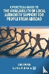 Davies, Sian - A Practical Guide to the Availability of Local Authority Support for People from Abroad