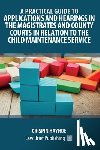 Hayhoe, Crispin - A Practical Guide to Applications and Hearings in the Magistrates and County Courts in Relation to the Child Maintenance Service
