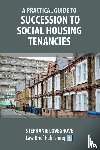 Lovegrove, Stephanie - A Practical Guide to Succession to Social Housing Tenancies