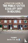 Bano, Nick - A Practical Guide to the Public Sector Equality Duty in Housing