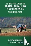 McNall, Christopher - A Practical Guide to Agricultural Law and Tenancies - Second Edition