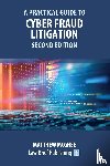 McGhee, Matthew - A Practical Guide to Cyber Fraud Litigation - Second Edition