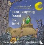 van 't Ende, Dorien - How Hedgehog found his smile