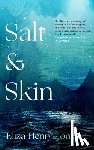 Henry-Jones, Eliza - Salt and Skin
