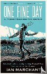 Marchant, Ian - One Fine Day
