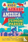 Parker, Simon - A Ride Across America