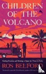 Belford, Ros - Children of the Volcano