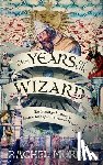 Morris, Rachel - The Years of the Wizard