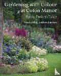 Pasley-Tyler, Susie - Gardening with Colour at Coton Manor