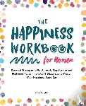 Tyler, Victoria - The Happiness Workbook for Women