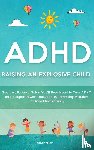 Miller, Oliver - ADHD - Raising an Explosive Child