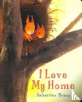 Braun, Sebastien - I Love My Home