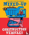 Wilson, Spencer - Mixed-Up Construction Vehicles