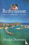 Drawwater, Marilyn - Rethymnon - a British couple’s true story of love and loss on Crete