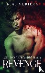 Merikan, K. A. - All I Want for Christmas is Revenge