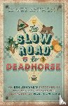 Anthony, James - The Slow Road to Deadhorse