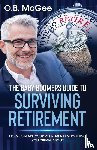McGee, C B - The Baby Boomers Guide to Surviving Retirement