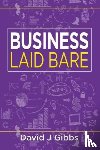 Gibbs, David J. - Business Laid Bare