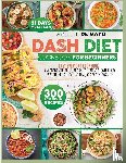 de Mayo, Danielle - DASH DIET COOKBOOK FOR BEGINNERS