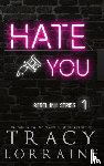 Lorraine, Tracy - Hate You