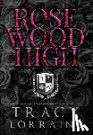 Lorraine, Tracy - Rosewood High #5-7