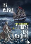Watson, Ian - New Adventures of a Chinese Time Machine