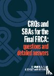 Sumner, Daniel, Allen, Catherine, Feneley, Andrew, Raithatha, Mehul - CRQs and SBAs for the Final FRCA