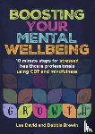 David, Lee (GP and Cognitive Behavioural Therapist, Brewin, Debbie - Boosting Your Mental Wellbeing