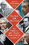 Bogdanor, Vernon - Making the Weather