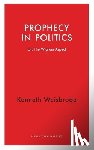 Weisbrode, Kenneth - Prophecy in Politics