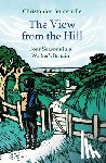 Somerville, Christopher - The View from the Hill