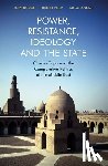  - Power, Resistance, Ideology and the State