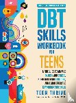 Thrive, Teen - The DBT Skills Workbook for Teens