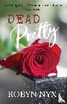 Nyx, Robyn - Dead Pretty