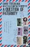 Tereshchuk, David - A Question of Paternity