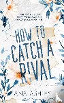 Ashley, Ana - How to Catch a Rival