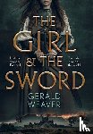 Weaver, Gerald - The Girl and the Sword