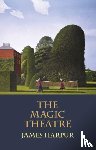 Harpur, James - The Magic Theatre
