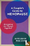 Usher, Kate, Usher, Neil - A Couple's Guide to Menopause