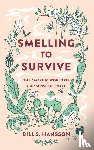 Hansson, Bill S. - Smelling to Survive