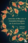 Douglass, Frederick - Narrative of the Life of Frederick Douglass, an American Slave (Hero Classics)