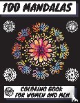 Venezia, Manlio - 100 Mandalas Coloring Book for Women and Men
