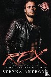 Akeroyd, Serena - Rex (A Dark & Dirty Sinners' MC