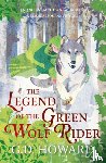 Howard, G. D. - The Legend of the Green Wolf Rider