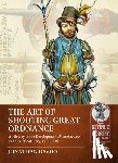 Davies, Jonathan - The Art of Shooting Great Ordnance