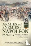  - Armies and Enemies of Napoleon, 1789-1815