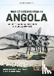 Fontanellaz, Adrien, Cooper, Tom, Matos, Jose Augusto - War of Intervention in Angola Volume 5
