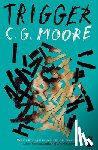 Moore, CG - Trigger