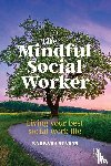 Starns, Barbara - The Mindful Social Worker