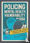 Williams, Brian - Policing Mental Health, Vulnerability and Risk